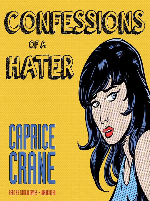 Title details for Confessions of a Hater by Caprice Crane - Available